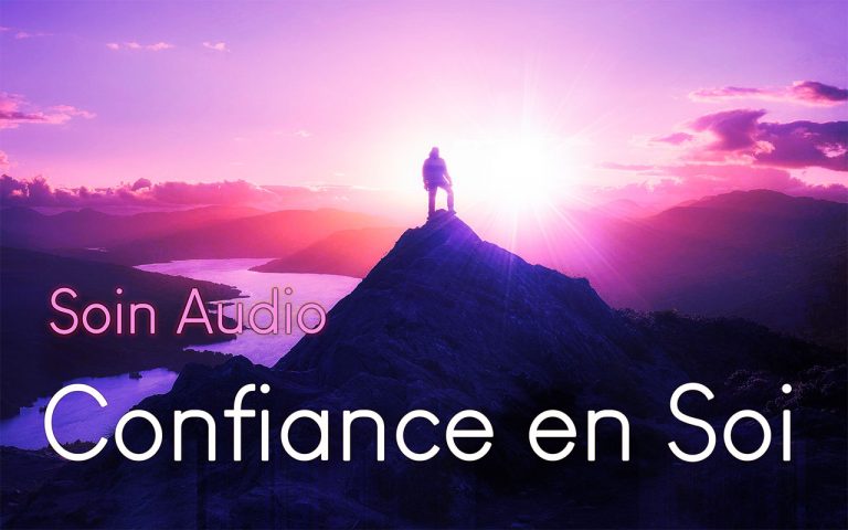 Soin audio - confiance en soi